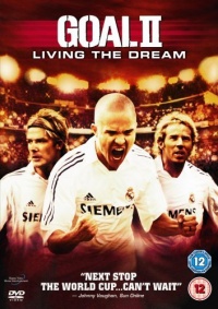 Goal 2 Living the Dream 2007 movie.jpg