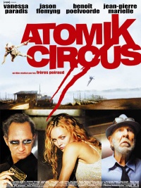Atomik Circus Le retour de James Bataille 2004 movie.jpg