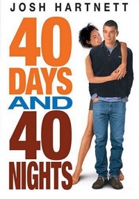 40 Days and 40 Nights 2002 movie.jpg