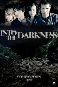 Into the Darkness 2011 movie.jpg