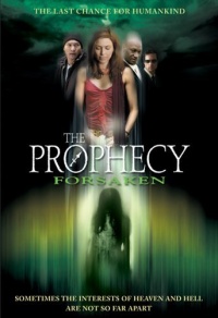 Prophecy Forsaken The 2005 movie.jpg