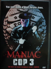 Maniac Cop 3 Badge of Silence 1993 movie.jpg