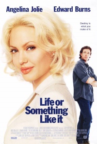 Life or Something Like It 2002 movie.jpg