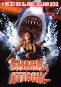 Shark Attack 2 2001 movie.jpg