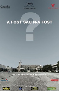 A fost sau na fost 2007 movie.jpg