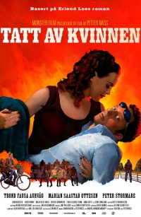 Tatt av kvinnen 2007 movie.jpg